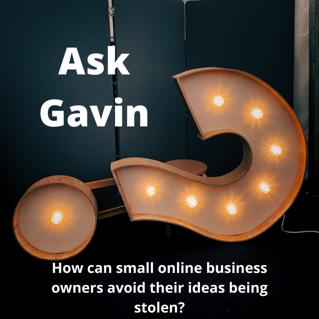How can small online business owners avoid their ideas being stolen?